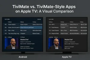 TiviMate Apple TV: Everything You Need to Know About Alternatives, Setup, and Reviews