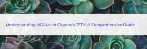 USA local channels IPTV