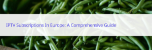 IPTV subscription Europe
