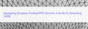 European football IPTV