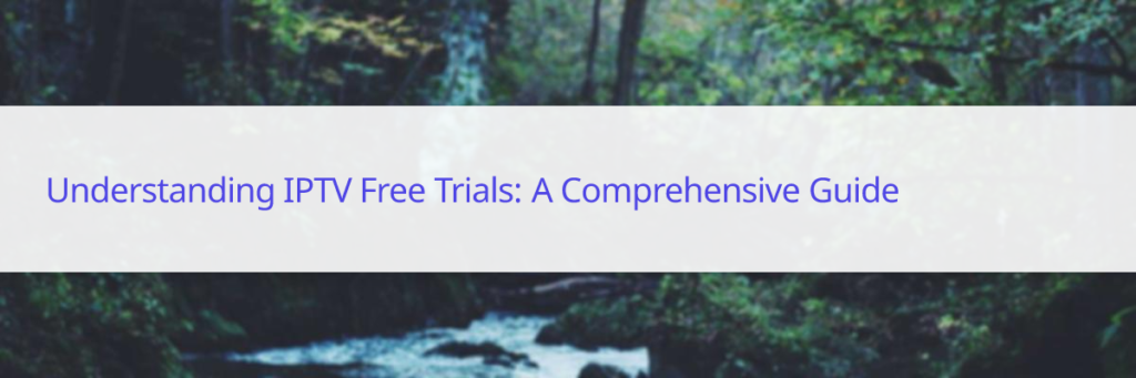 IPTV free trial